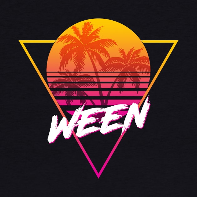 Ween - Proud Name Retro 80s Sunset Aesthetic Design by DorothyMayerz Base